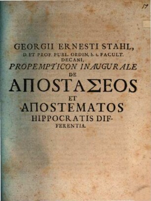 Georgii Ernesti Stahl ... Propempt. inaug. de apostaseos et apostematos Hippocratis differentia