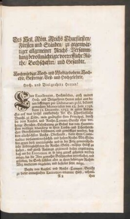 Des Heil. Röm. Reichs Churfürsten / Fürsten und Ständen / zu gegenwärtiger allgemeiner Reichs-Versammlung bevollmächtigte vortreffliche Räthe / Bothschafter / und Gesandte.