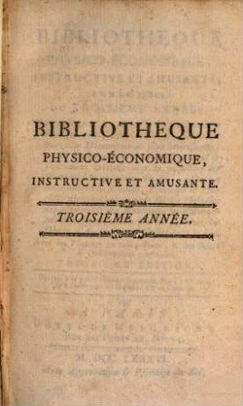 Bibliothèque physico-économique : instructive et amusante. 1784, 1784 = A. 3