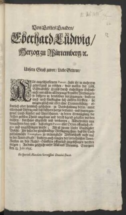 Von Gottes Gnaden/ Eberhard Ludwig/ Herzog zu Würtemberg/ etc.