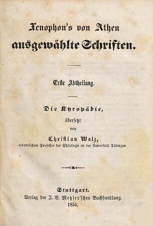 Xenophon's von Athen ausgewählte Schriften, 1. Die Kyropädie