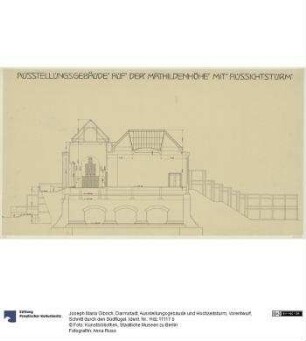 Darmstadt, Ausstellungsgebäude und Hochzeitsturm, Vorentwurf, Schnitt durch den Südflügel
