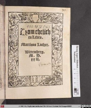 Uom ehelich||en Leben.|| Martinus Luther.||