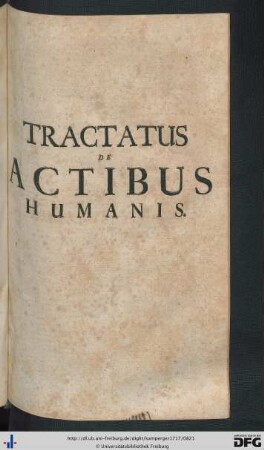 Tractatus de Actibus Humanis.