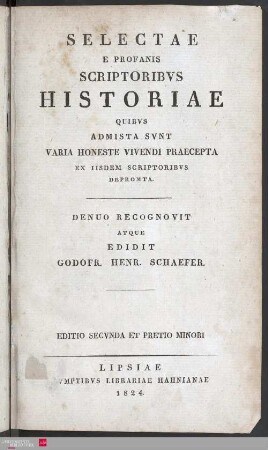 Selectae e profanis scriptoribvs historiae : quibvs admista svnt varia honeste vivendi praecepta ex iisdem scriptoribvs depromta
