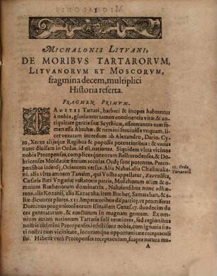 Michalonis Lituani De Moribus Tartarorum, Lituanorum Et Moschorum, Fragmina X. multiplici Historia referta Et, Johan. Lasicii Poloni De Diis Samagitarum, Caeterorumq[ue]. Sarmatarum, Et Falsorum Christianorum, Item De Religione Armeniorum. Et de initio Regiminis Stephani Batorii