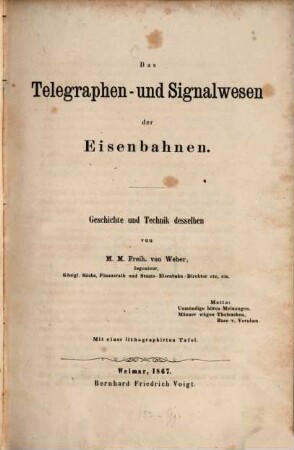 Das Telegraphen- und Signalwesen der Eisenbahnen : Geschichte und Technik desselben. [1], [Textband]
