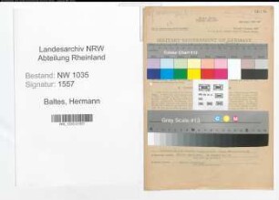Entnazifizierung Hermann Baltes , geb. 10.12.1900 (Steiger)