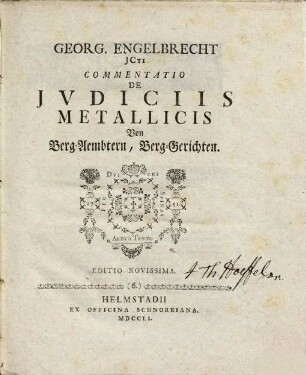 Commentatio de jvdiciis metallicis : von Berg-Aembtern, Berg-Gerichten