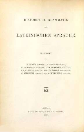 Historische Grammatik der lateinischen Sprache, 1. Band. Einleitung, Lautlehre, Stammbildungslehre