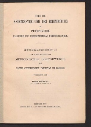 Über die Keimzerstreuung des Echinococcus im Peritoneum : Klinische und experimentelle Untersuchungen