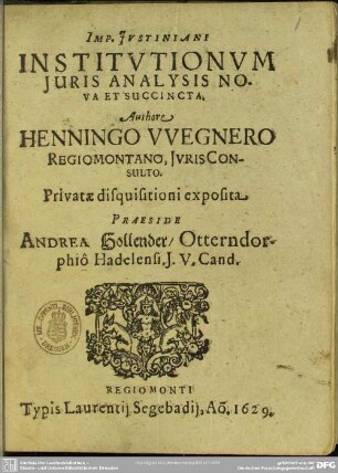 Imp. Justiniani institutionum juris analysis nova et succincta ...