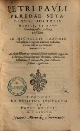 In Michaelis Ioannis Paschalii methodum curandi scholia