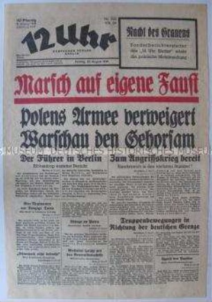 Berliner Tageszeitung "12 Uhr" mit propagandistischer Vorbereitung des Überfalls auf Polen und Bildbericht über die Unterzeichnung des "Hitler-Stalin-Paktes"