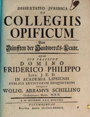 Diss. iur. de collegiis opificum : = Von Zünfften der Handwercks-Leute