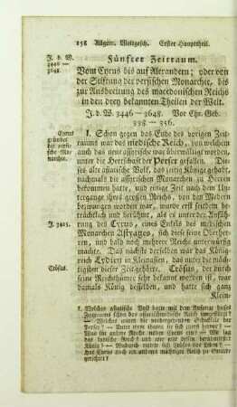 Fünfter Zeitraum. Vom Cyrus bis auf Alexandern; oder von der Stiftung der persischen Monarchie, bis zur Ausbreitung des macedonischen Reichs in den drey bekannten Theilen der Welt