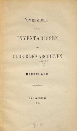 Overzicht van de inventarissen der oude Rijks archieven in Nederland