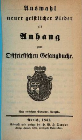 Auswahl neuer geistlicher Lieder : als Anh. zum Ostfries. Gesangbuche