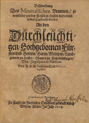 Beschreibung des mineralischen Brunnen, so newlicher Zeit bey Cassel in Hessen widerumb in Brauch gebracht worden