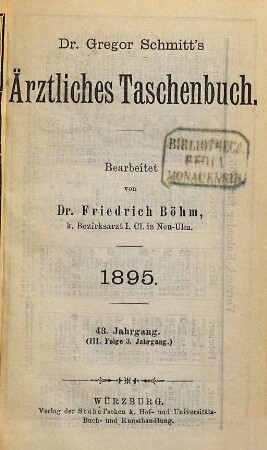 Dr. Gregor Schmitt's ärztliches Taschenbuch. 43 = Folge 3, Jg. 3. 1895
