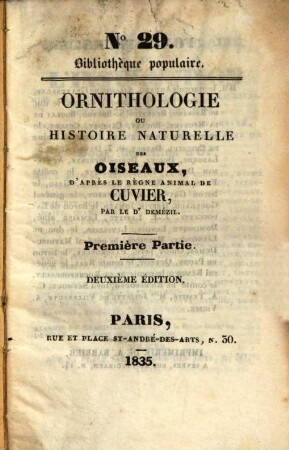 Ornithologie ou histoire naturelle des oiseaux. 1. 2. éd. - 1835. - 106 S., 1 Bl.