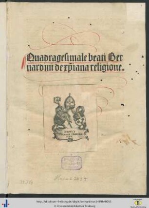 Quadragesimale beati Bernardini de [christ]iana religione