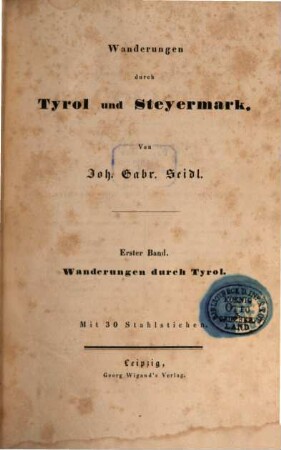 Wanderungen durch Tyrol und Steyermark, 1. Wanderungen durch Tyrol