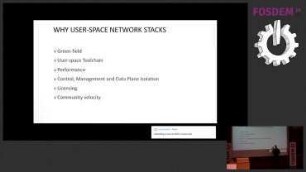 The brief case for User-space Network Stacks (DPDK and friends): The case for DPDK, FD.io VPP, Snabb, F-Stack and friends.