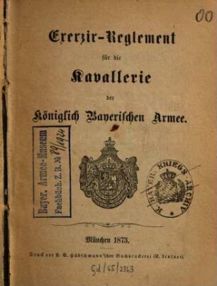 Exerzir-Reglement für die Kavallerie der königlich bayerischen Armee