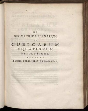 De Geometrica Planarum Et Cubicarum Aequationum Resolutione.