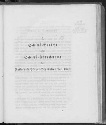 I. Schluß-Bericht nebst Schluß-Abrechnung der Rath- und Bürger-Deputation von 1842.