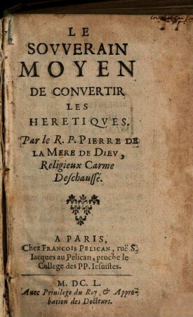 Le souverain Moyen de convertir les Heretiques
