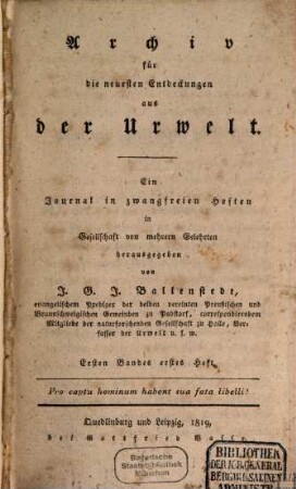 Archiv für die neuesten Entdeckungen aus der Urwelt : ein Journal in zwangfreien Heften, 1. 1819