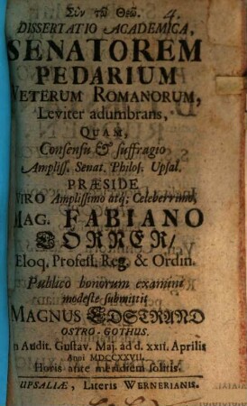Diss. acad. senatorem pedarium veterum Romanorum leviter adumbrans