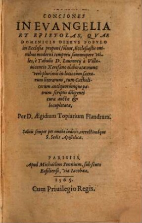 Conciones In Evangelia Et Epistolas, Qvae Dominicis Diebvs Popvlo in Ecclesia proponi solent : Ecclesiastis omnibus moderni temporis summopere vtiles, ... elaborate