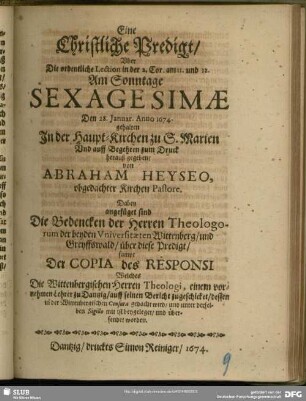 Eine Christliche Predigt, Uber Die ordentliche Lection in der 2. Cor. am 11. und 12. Am Sonntage Sexagesimae Den 28. Januar. Anno 1674. gehalten In der Haupt-Kirchen zu S. Marien