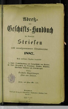 1887: Adreß- und Geschäfts-Handbuch der Gemeinde Striesen : nebst neuaufgenommenen Situationsplan