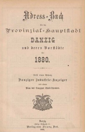 1880: Adreß-Buch für die Provinzial-Hauptstadt Danzig und deren Vorstädte