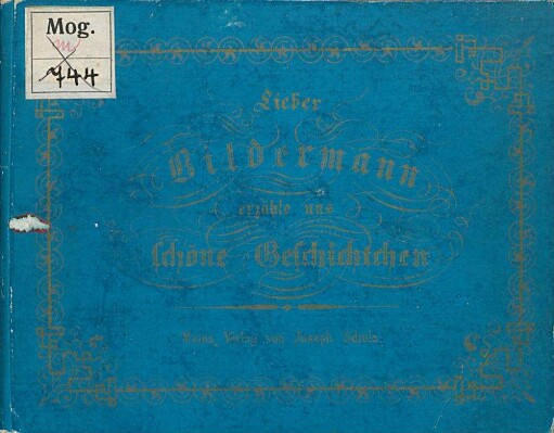 Lieber Bildermann erzähle uns schöne Geschichtchen