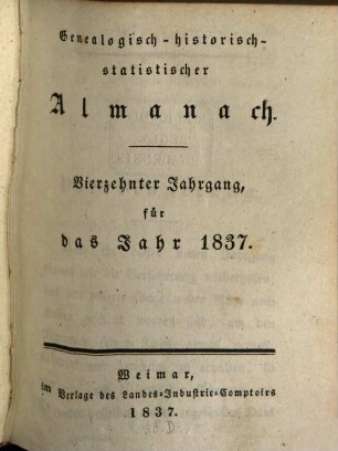 Genealogisch-historisch-statistischer Almanach : auf das Jahr .... 14. 1837