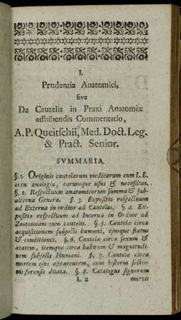 I.[ Prudentia Anatomici in cautelis adhibendis.] A. P. Queitschii,[...]