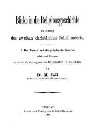 Der Talmud und die griechische Sprache nebst zwei Exkursen : a. Aristobul, der sogen. Peripatetiker b. Die Gnosis