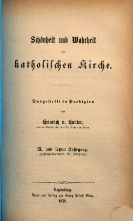 Schönheit und Wahrheit der katholischen Kirche : Dargestellt in Predigten von Heinrich von Hurter, 9