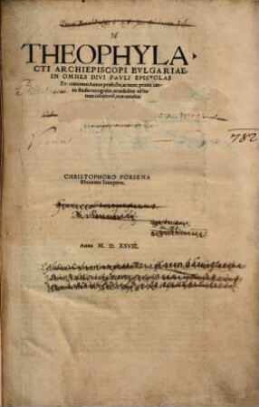 Theophylacti Archiepiscopi Bulgariae In omnes Divi Pauli Epistolas Ennarationes