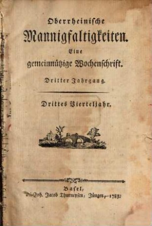 Oberrheinische Mannigfaltigkeiten : eine gemeinnützige Wochenschrift. 3,3/4. 1783/84