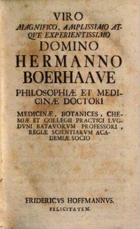 Friderici Hoffmanni, Consiliarii, Medici Et Professoris Regii, Societatis Regiae Britannicae Sodalis Opvscvla Physico-Medica, 2