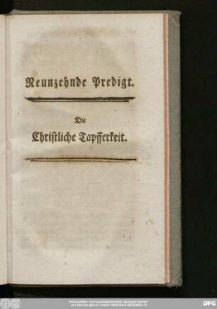 Neunzehnde Predigt. Die Christliche Tapfferkeit.