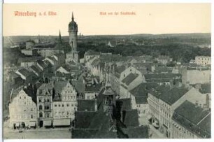 Wittenberg. Blick von der Stadtkirche