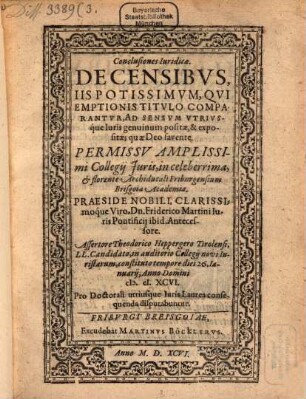 Conclusiones Iuridicae. De Censibvs, Iis Potissimvm, Qvi Emptionis Titvlo Comparantvr : Ad Sensvm Vtrivsque Iuris genuinum positae, & expositae