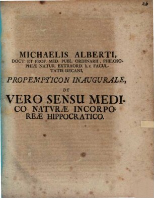 Propempt. inaug. de vero sensu medico naturae incorporeae Hippocratico